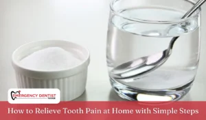 How to Relieve Tooth Pain at Home with Simple Steps